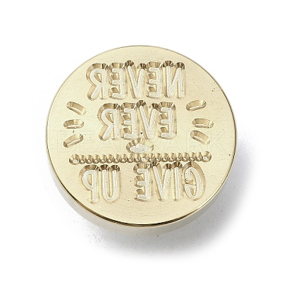 Never Give Up Wax Seal Brass Stamp Heads AJEW-M038-01P-G-1