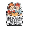 Let's Read Banned Books and Cause Problems Enamel Pins JEWB-K040-17EB-1