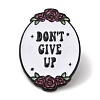 Inspirational Word Don't Give Up & Flower Enamel Pins JEWB-G032-01C-1